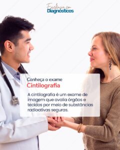 Conheça o exame: Cintilografia 