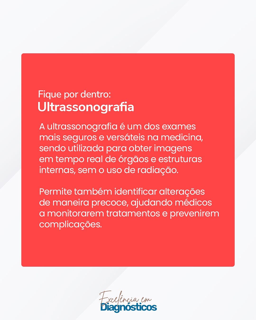 Fique por dentro: Ultrassonografia